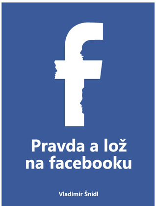 Pravda a lož na facebooku