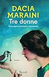 Tre donne: Una storia d'amore e disamore