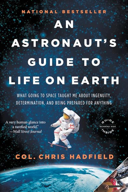 An Astronaut's Guide to Life on Earth