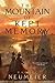 The Mountain of Kept Memory