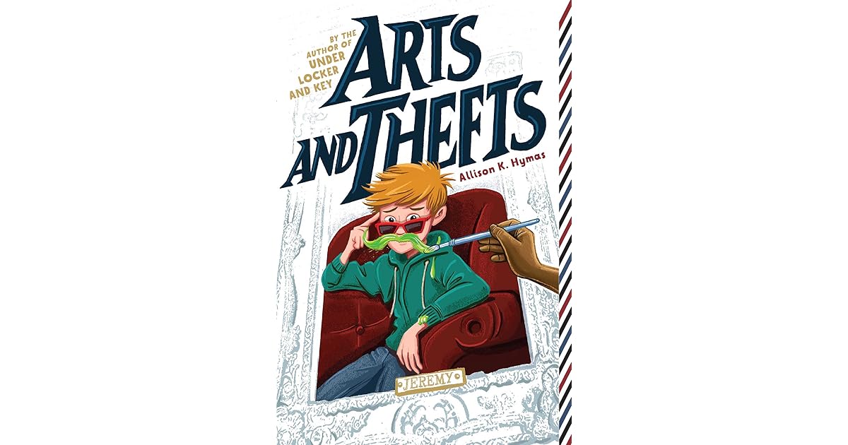 Arts and Thefts by Allison K. Hymas