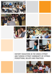 History Educators in the Greek Cypriot and Turkish Cypriot Community of Cyprus: Perceptions, Beliefs and Practices