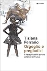 Orgoglio e pregiudizi by Tiziana Ferrario Orgoglio e pregiudizi by Tiziana Ferrario