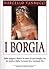 I Borgia by Marcello Vannucci