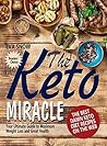 The Keto Miracle:...