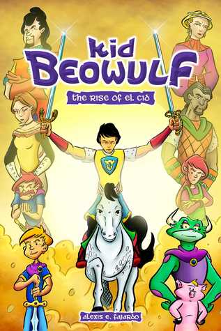 Kid Beowulf: The Rise of El Cid (Volume 3)