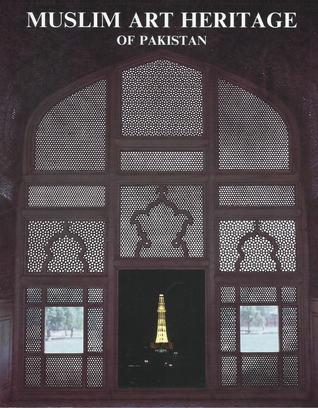 Muslim Art Heritage of Pakistan