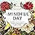 A Mindful Day: 365 Ways to ...