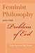 Feminist Philosophy and the Problem of Evil (A Hypatia Book)
