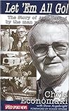 Let 'Em All Go! The Story of Auto Racing by the Man who was t... by Chris Economaki