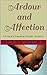 Ardour and Affection: A Pri...