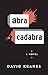 Abracadabra: A Novel