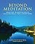 Beyond Meditation: Making M...