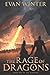 The Rage of Dragons (The Burning #1)