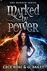 Marked By Power by Cece Rose