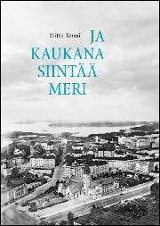 Ja kaukana siintää meri (Hardcover)