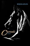 Currents by Bojan Louis