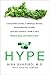 Hype: A Doctor's Guide to M...