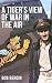 A Tiger's View of War in th...