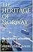 The HERITAGE of NORWAY: The...