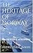 The HERITAGE of NORWAY by Astrid Ness Aakre