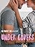 UnderCovers (Under the Covers #1)