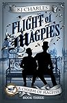 Flight of Magpies by K.J. Charles