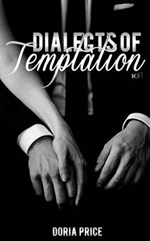 Dialects of Temptation Vol. I (Kindle Edition)
