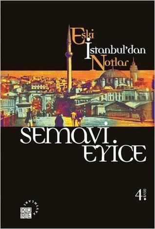 Eski İstanbul'dan Notlar (Paperback)