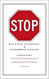 Stop Multiple Sclerosis & Autoimmune Disease With High Dose Vitamin D: The First US Patient Treated By The First US Coimbra Protocol Doctor Tells Her Story.
