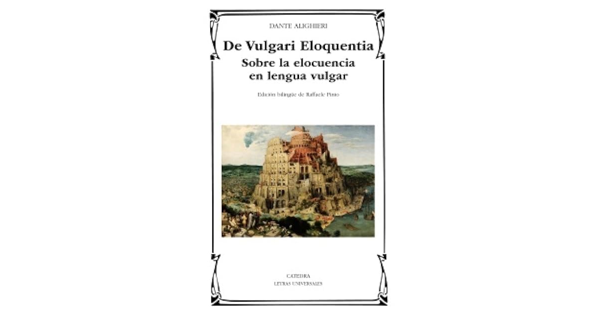 De Vulgari Eloquentia Di Cosa Parla