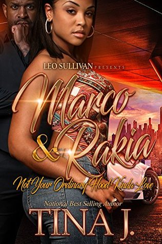 Marco & Rakia: Not Your Ordinary Hood Kinda Love (Kindle Edition)