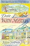 Date with Mystery by Julia Chapman Date with Mystery by Julia Chapman