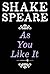 As You Like It by William Shakespeare