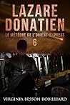 Lazare Donatien: Le Météore de l'Orient-Express (Lazare Donatien, #6)
