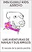 Las aventuras de Nahla y sus amigos by Ima Iguailí Ríos Arroyo
