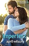 Imperfect by April  Wilson
