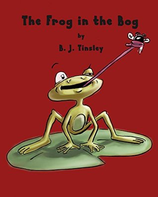 The Frog in the Bog (Kindle Edition)