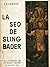 La sed de Sling Bader