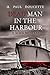 Dead Man in the Harbour by H. Paul Doucette
