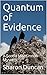 Quantum of Evidence: A Scot...