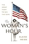 The Woman's Hour:...