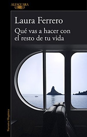 Qué vas a hacer con el resto de tu vida (Kindle Edition)
