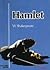 Hamlet by William Shakespeare