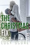 The Christmas Fix by Lucy Score