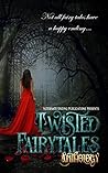 Twisted Fairy Tal...