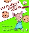 Eğer Bir Fareciğe Kurabiye Verirsen by Laura Joffe Numeroff