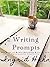 Writing Prompts: 365 Days o...