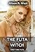 The Futa Witch by Alison R. West