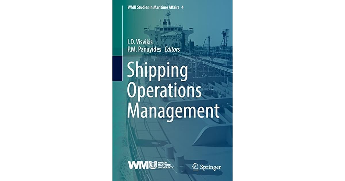 Shipping Operations Management by I.D. Visvikis